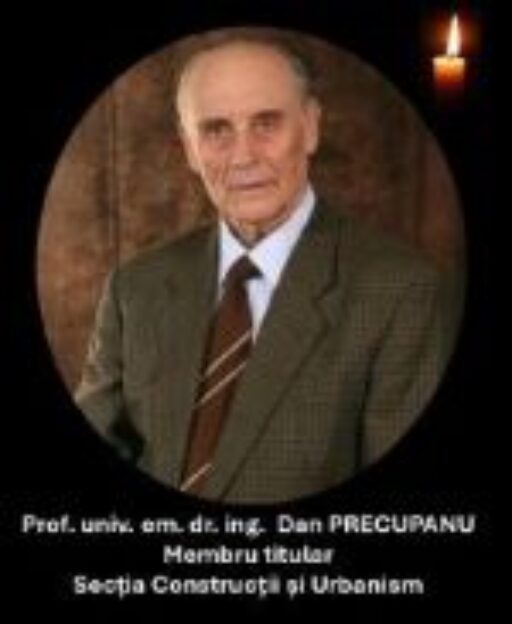Anunţ deces Prof. univ. em. dr.ing. Dan Precupanu